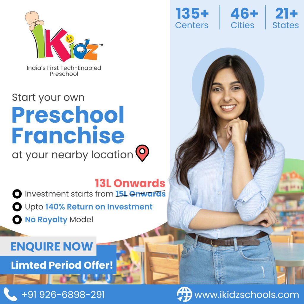 Launching Your Own Playschool Franchise